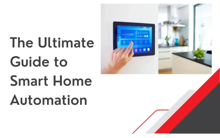 The Ultimate Guide to Smart Home Automation